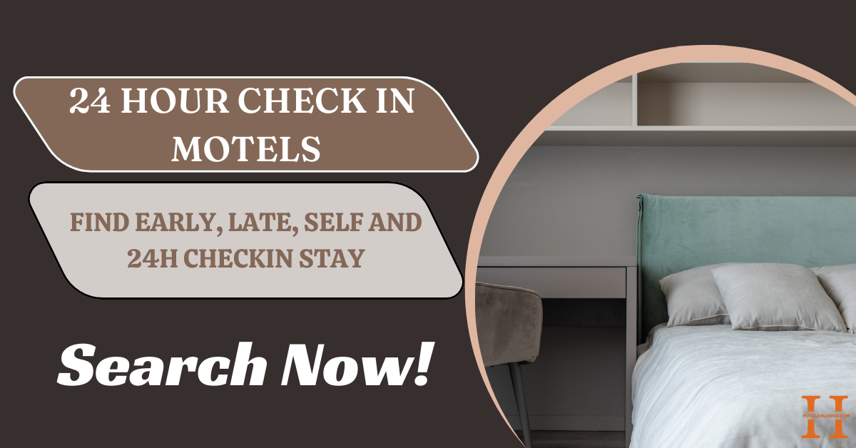 24 hour check-in motels