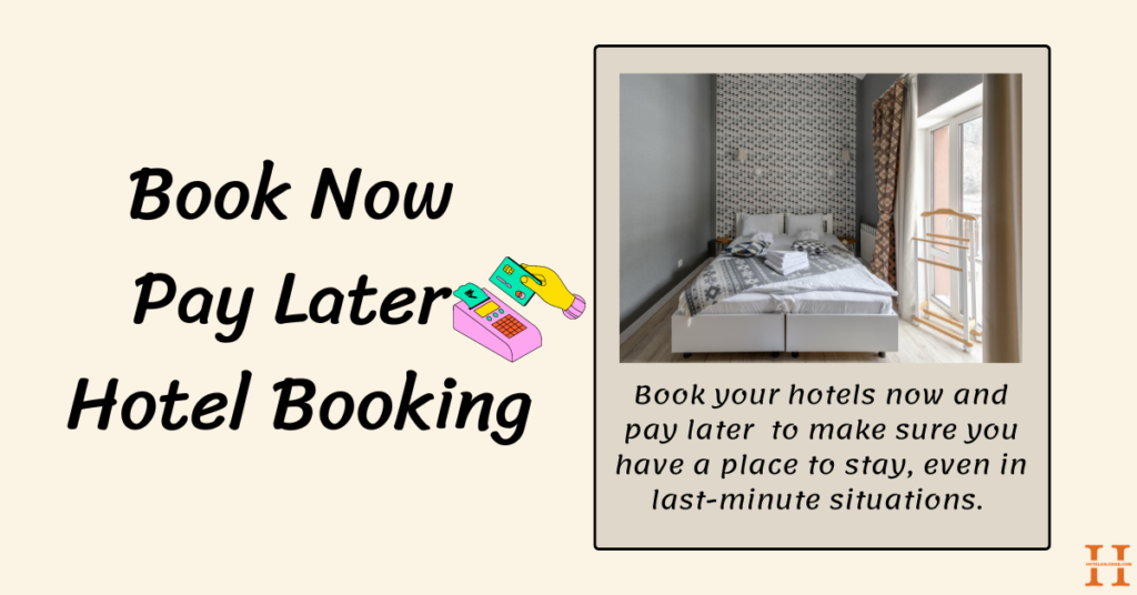 Book Now Pay Later at Hotel