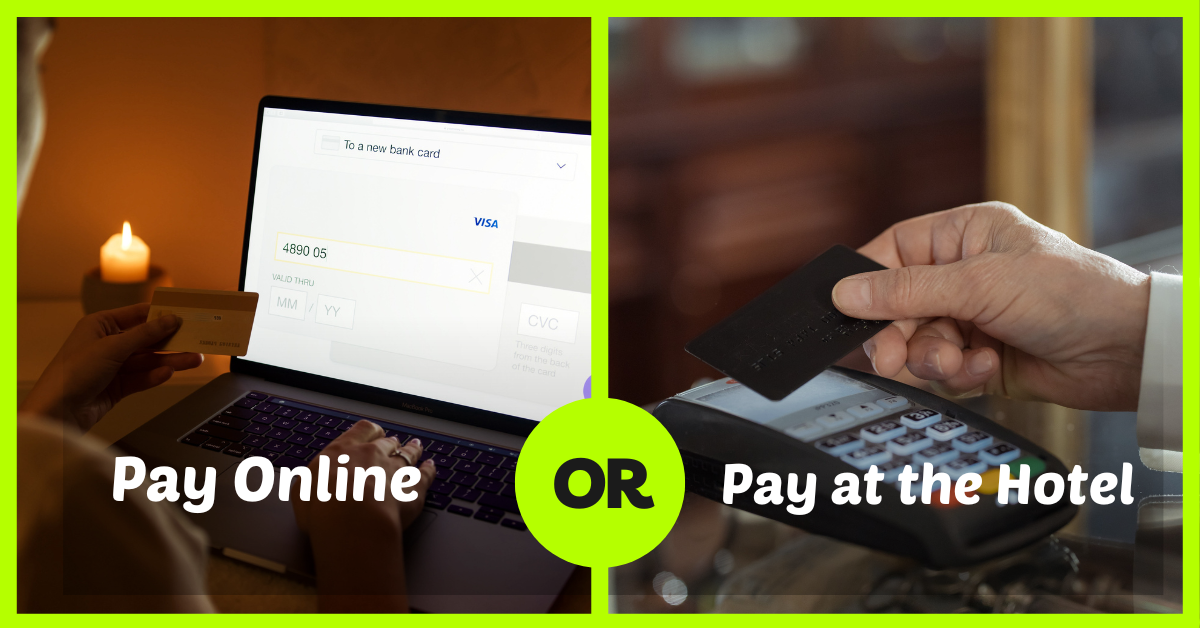 Pay Online or at the Hotel