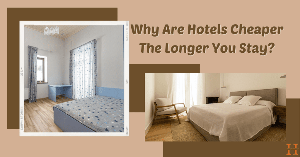 Hotels Cheaper The Longer You Stay