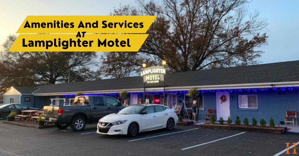 Amenities And Services at Lamplighter Motel