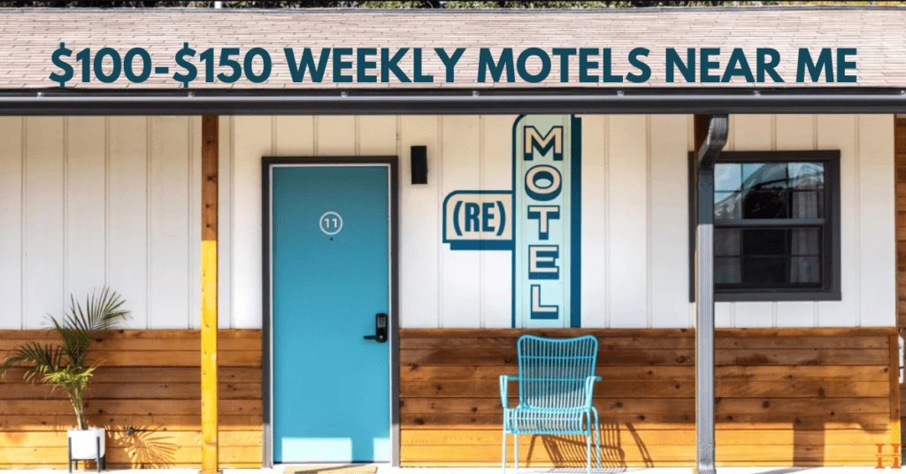 $100-$150 Weekly Motels Near Me