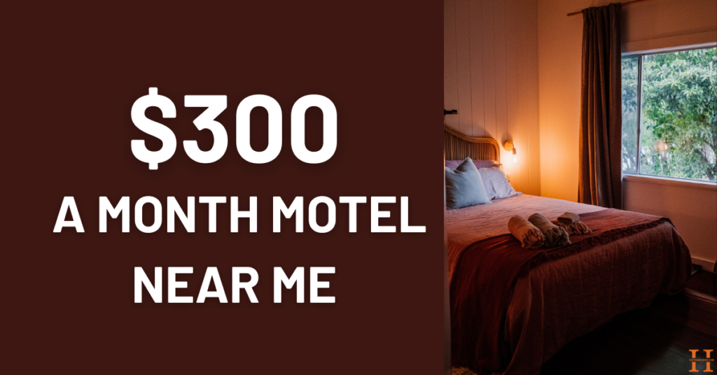 $300 a Month Motel Near Me