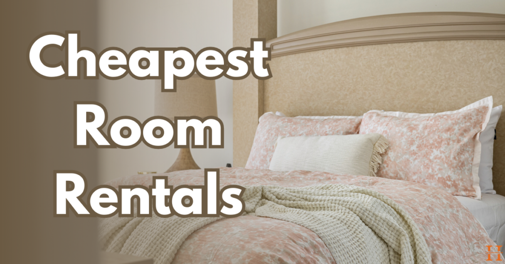 Cheapest Room Rentals