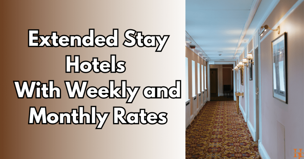 Extended Stay Hotels Near Me With Weekly and Monthly Rates