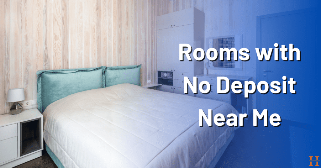 Rooms with No Deposit Near Me