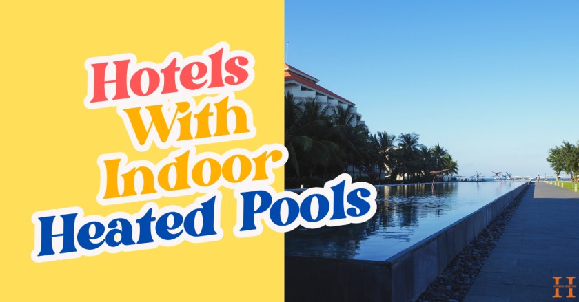 Hotels With Heated Indoor Pools