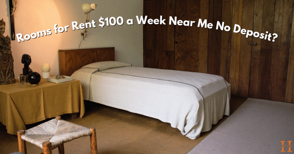 Rooms for Rent $100 a Week Near Me No Deposit