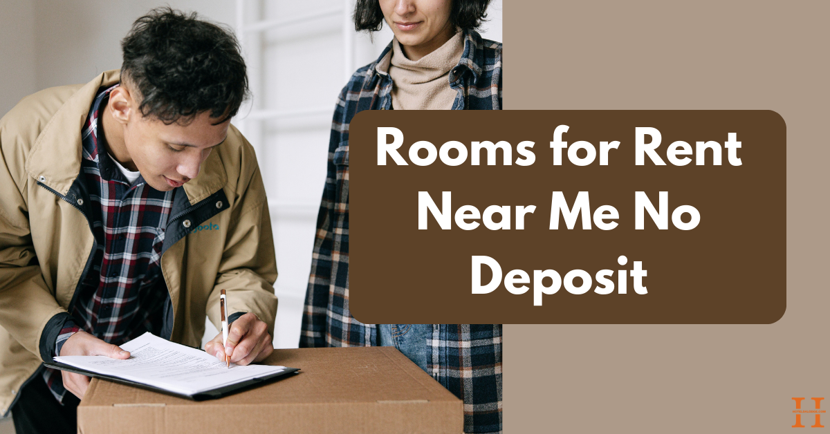Rooms for Rent Near Me No Deposit