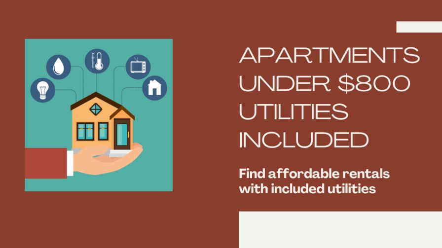 Apartments Under $800 Utilities Included