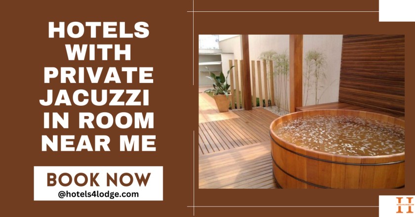 Hotels With Private Jacuzzi in Room Near Me