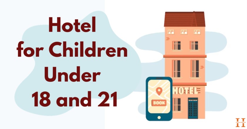 Hotel for Children Under 18 and 21