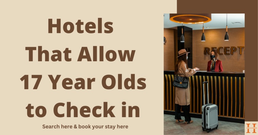 Hotels That Allow 17 Year Olds to Check in 1