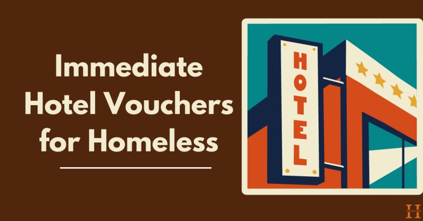 Immediate Hotel Vouchers for Homeless