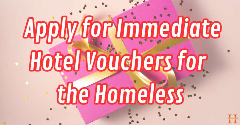Immediate Hotel Vouchers for the Homeless