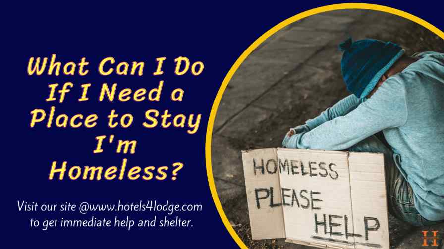 What Can I Do If I Need a Place to Stay I'm Homeless?(Explained)