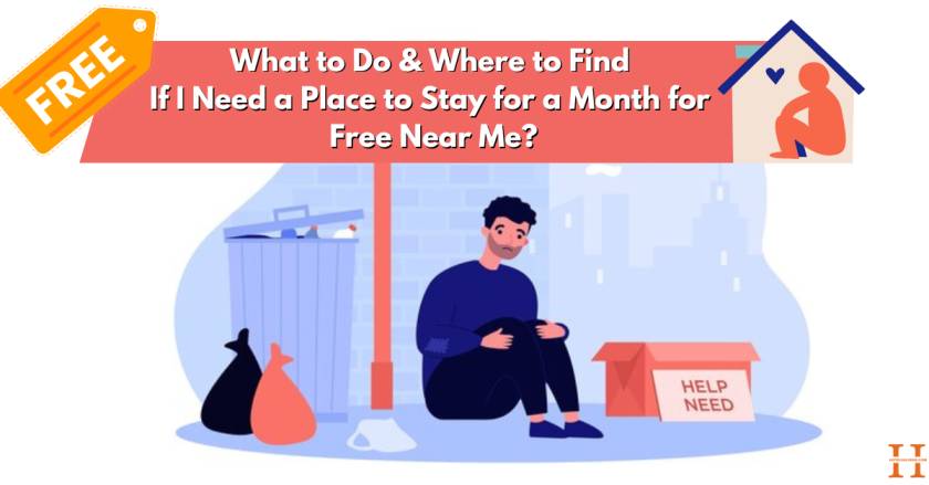 Where to go and How to Find If I Need a Place to Stay for a Month for Free Near Me? (Explained)