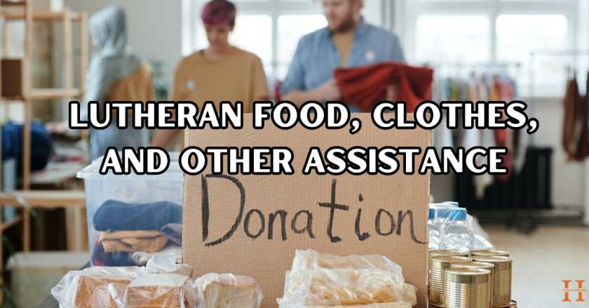 Lutheran Food, Clothes, and Other Assistance 