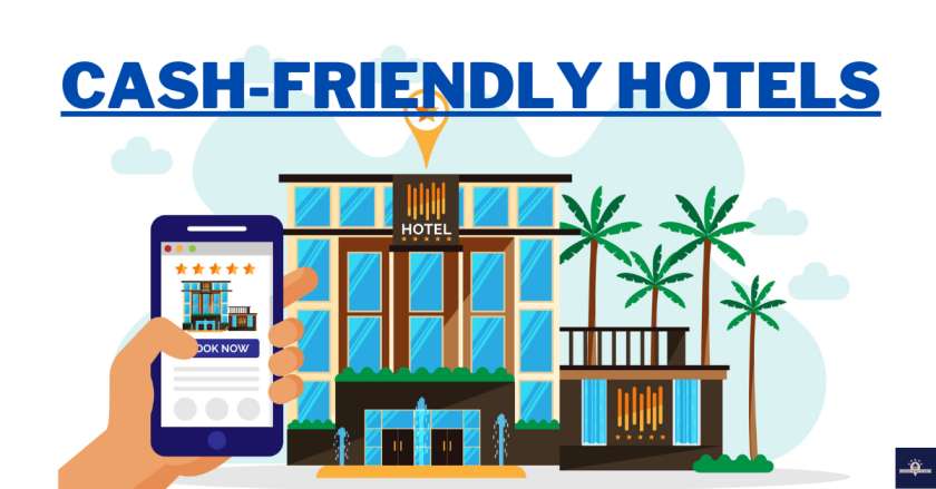 Cash-Friendly Hotels