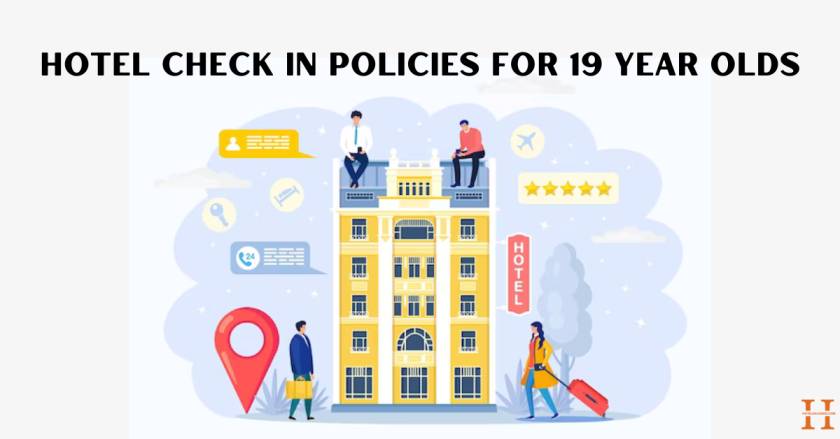 Hotel Check in Policies for 19 Year Olds