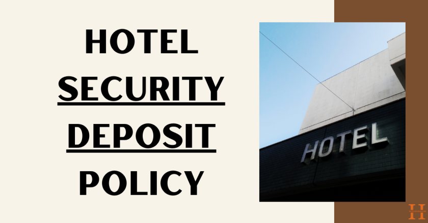 Hotel security deposit policy