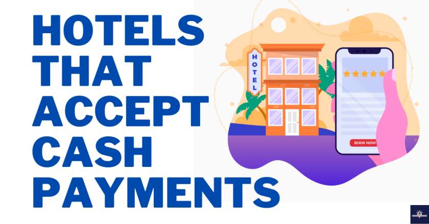 Hotels That Accept Cash Payments