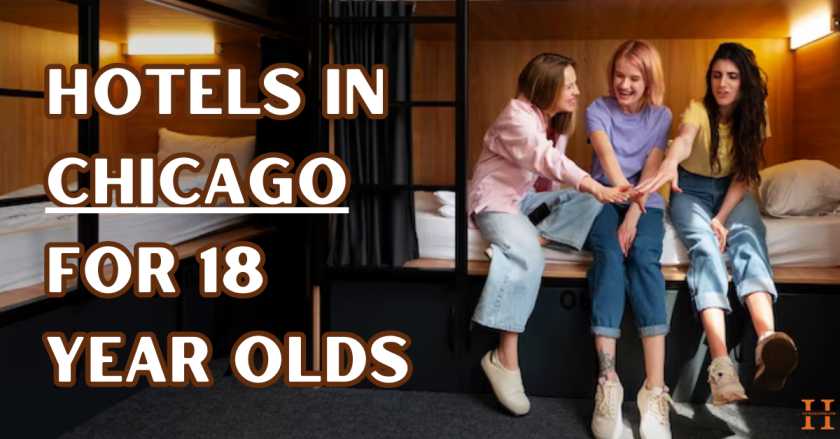 Hotels in Chicago for 18 Year Olds
