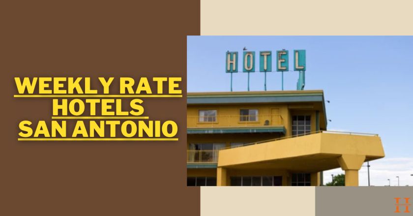 Weekly Rate Hotels San Antonio