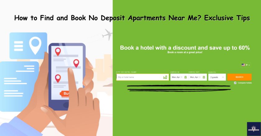 How to Find and Book No Deposit Apartments Near Me?