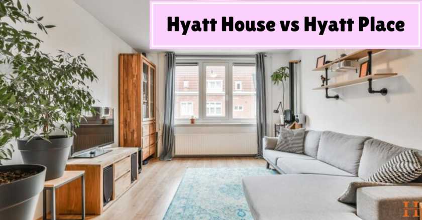 Hyatt House vs Hyatt Place